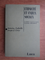 Micheline Labelle - Ethnicite et enjeux sociaux