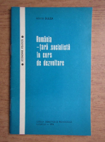 Mihai Dulea - Romania, tara socialista in curs de dezvoltare