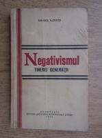 Mihail Ilovici - Negativismul tinerei generatii (1934)