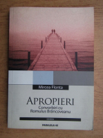 Mircea Flonta - Apropieri. Convorbiri cu Romulus Brancoveanu