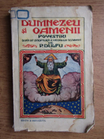 Petre Dulfu - Dumnezeu si oamenii, povestiri dupa Sfanta Scriptura a Vechiului Testament (1928)