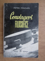 Petru Panzaru - Convingeri filosofice