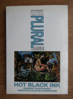 Plural culture and civilization, hot black ink