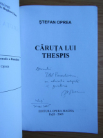 Stefan Oprea - Caruta lui Thespis (cu autograful autorului)