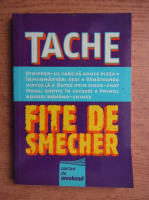 Tache fite de smecher