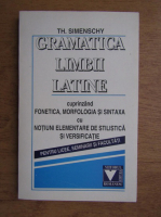 Theofil Simenschy - Gramatica limbii latine