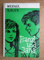 Werner Bauer - Franzl und Jana