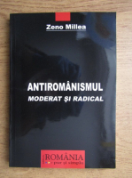 Zeno Millea - Antiromanismul moderat si radical