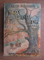 Alain Fournier - Tara fara nume (1941)