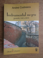 Andrei Codrescu - Instrumentul negru