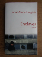 Anne Langton - Enclaves