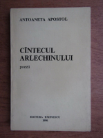 Antoaneta Apostol - Cantecul arlechinului