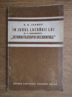 D. A. Jdanov - Cuvantare la discutiile in jurul lucrarii lui G. F. Alexandrov, Istoria Filosofiei Occidentale (1947)
