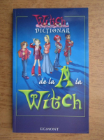 Dictionar de la A la Witch