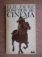 Elie Faure - Fonction du cinema