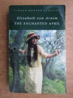 Elizabeth von Arnim - The enchanted April