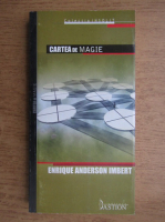 Enrique Anderson Imbert - Cartea de magie
