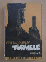 Eusebiu Camilar - Turmele