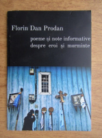 Florin Dan Prodan - Poeme si note informative despre eroi si morminte