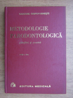 Grigore Osipov Sinesti - Metodologie parodontologica stiintifica si parctica