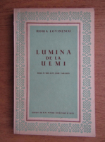 Anticariat: Horia Lovinescu - Lumina de la ulmi