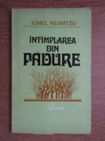 Ionel Neamtzu - Intalnirea din padure