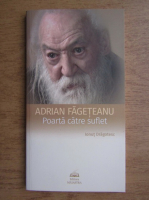 Ionut Dragotesc - Adrian Fageteanu, poarta catre suflet