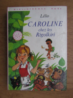 Lelio - Caroline Chez les Rigolkiri