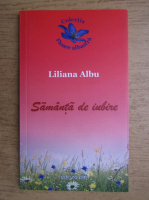 Liliana Albu - Samanta de iubire