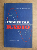 Liviu Macoveanu - Indreptar radio