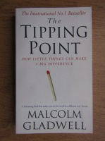 Malcolm Gladwell - The tipping point. How little things can make a big difference