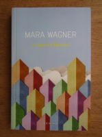 Mara Wagner - In spatele blocului