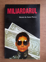 Michel de Saint Pierre - Miliardarul