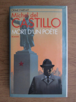 Michel del Castillo - Mort d'un poete