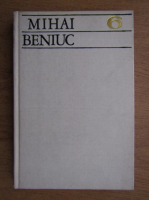 Mihai Beniuc - Scrieri, poeti si prozatori (volumul 6)