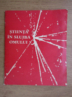 Stiinta in slujba omului
