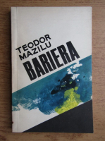 Teodor Mazilu - Bariera