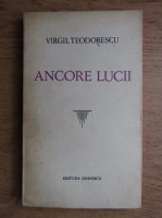 Virgil Teodorescu - Ancore lucii