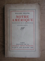 Waldo Frank - Notre amerique (1920)