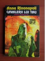 Anna Rinonapoli - Cavalerii lui Tau