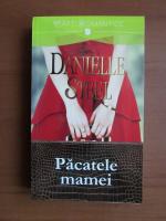 Anticariat: Danielle Steel - Pacatele mamei
