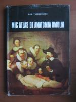 Anticariat: Dem. Theodorescu - Mic atlas de anatomia omului