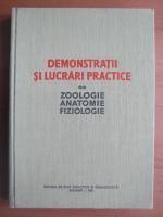 Demonstratii si lucrari practice de zoologie, anatomie, fiziologie