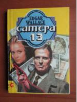 Edgar Wallace - Camera 13