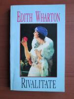 Edith Wharton - Rivalitate