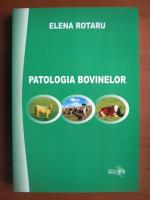 Elena Rotaru - Patologia bovinelor