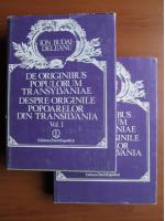 Ion Budai-Deleanu - Despre originile popoarelor din Transilvania (2 volume)