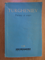 Anticariat: Ivan Sergheevici Turgheniev - Parinti si copii
