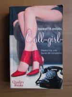 Anticariat: Jeannette Angell - Call-girl. Memorille unei dame de companie