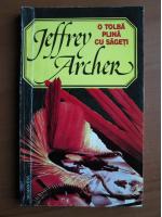 Jeffrey Archer - O tolba plina cu sageti